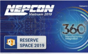 2019 年越南电子元器件、材料及生产设备展览会 (NEPCON VIETNAM 2